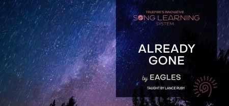 Truefire Lance Ruby's Song Lesson: Already Gone by The Eagles TUTORiAL